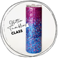 "Glitter" Tumbler Class - Saturday, December 2, 2023  1:00-4:00pm